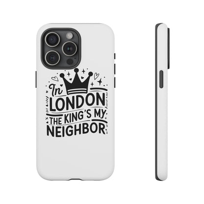 London's Neighbour Phone Case | Royalty Design for Travelers, Gifts for Friends, British Souvenir, Phone Accessory, Stylish Protection