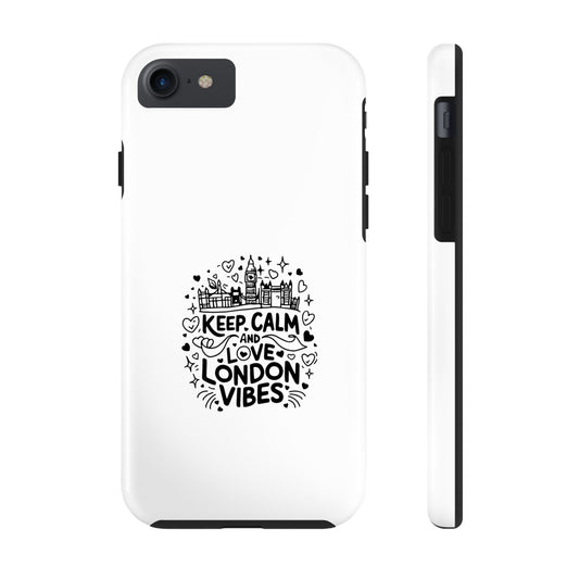 Keep Calm London Vibes Phone Case | Tough Protection for London Lovers