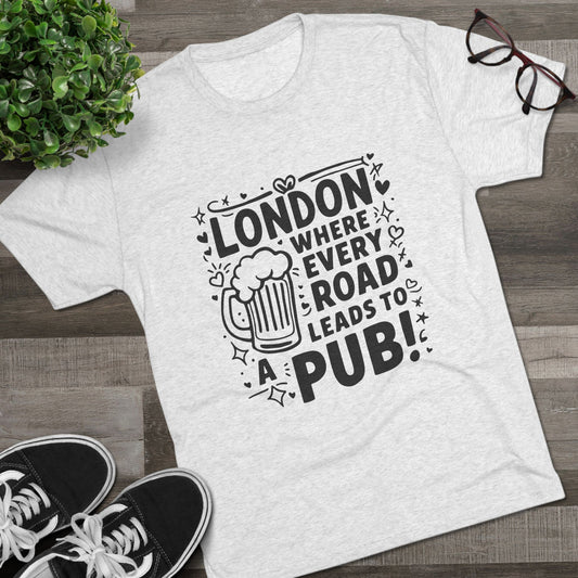 London's Pub Classy Unisex Tri-Blend Crew Tee