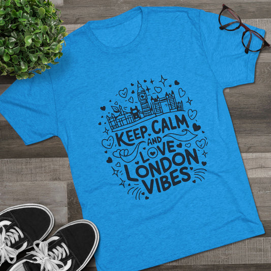 Love London Vibes Trendy Unisex Tri-Blend Crew Tee