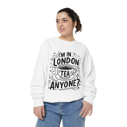 Unisex Garment-Dyed Sweatshirt - Anyone wants London's Nostalgic Tea?