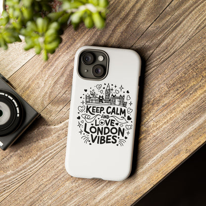 London Vibes Phone Case – Keep Calm Design, iPhone Accessories, Gift for Travelers, London Souvenir, Unique Cell Phone Cover