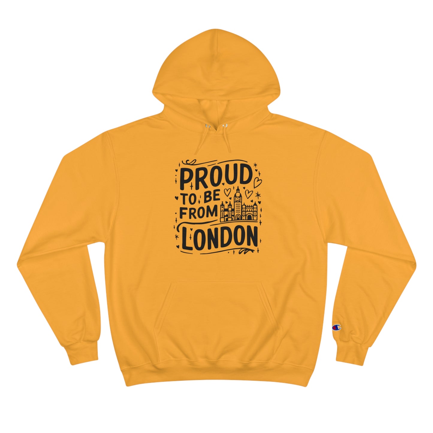 Proud to be from London Champion Hoodie
