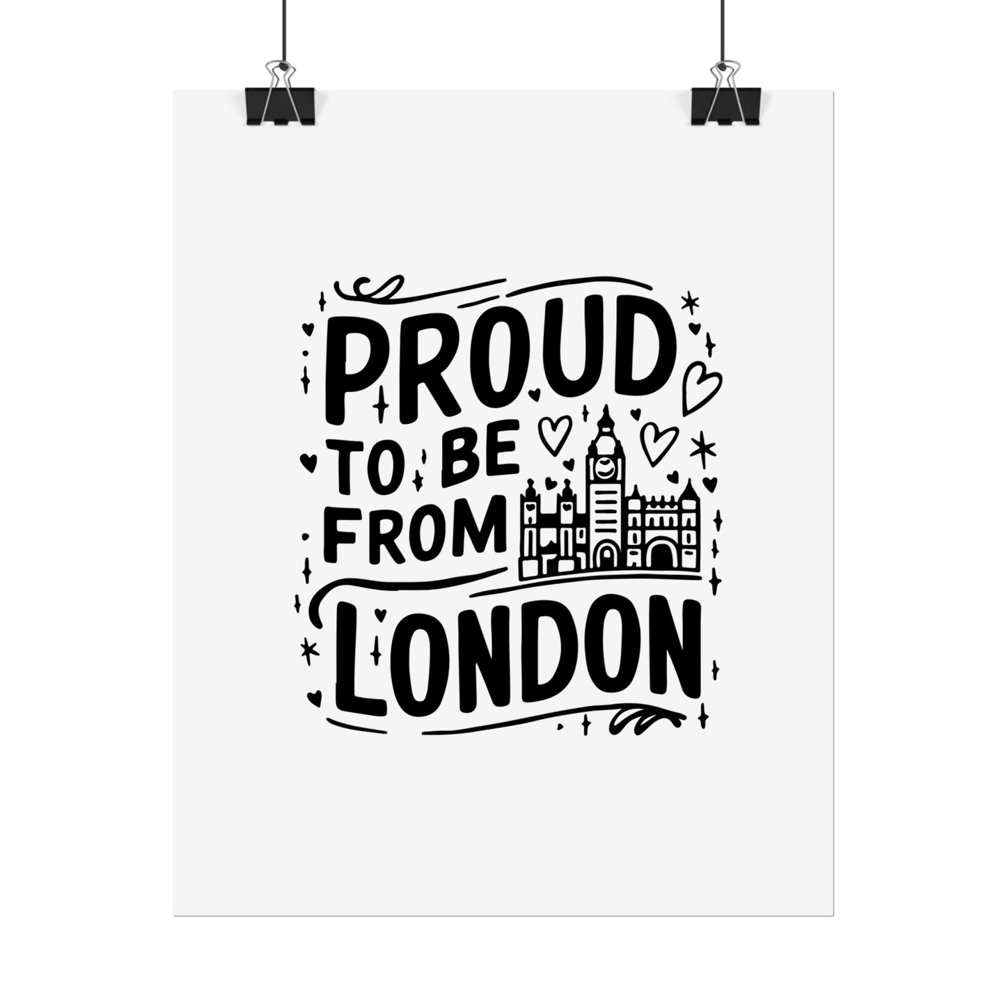 Proud London Poster Print, London Art Print, Home Decor, Gift for Londoners, Travel Poster, Wall Art