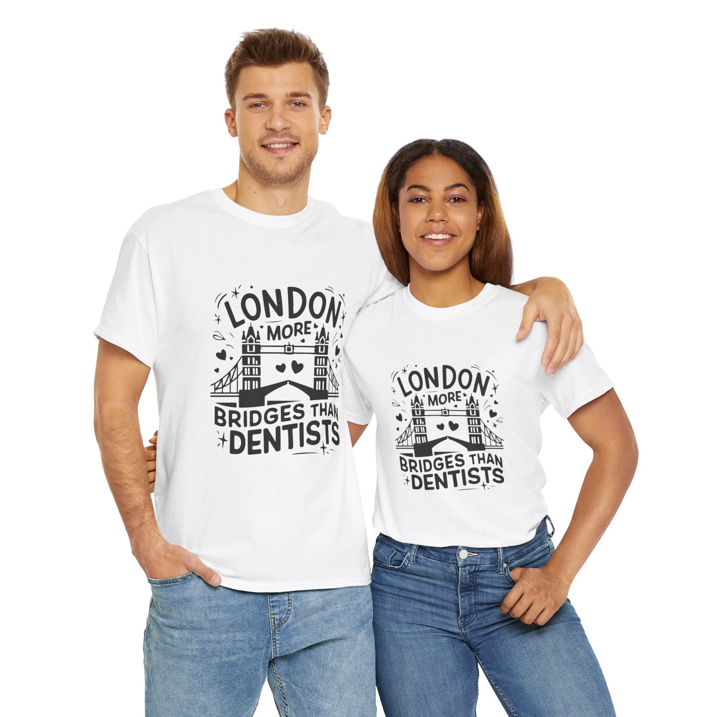 London More Biggest than Dentists Form-fitting Unisex Heavy Cotton T-Shirt
