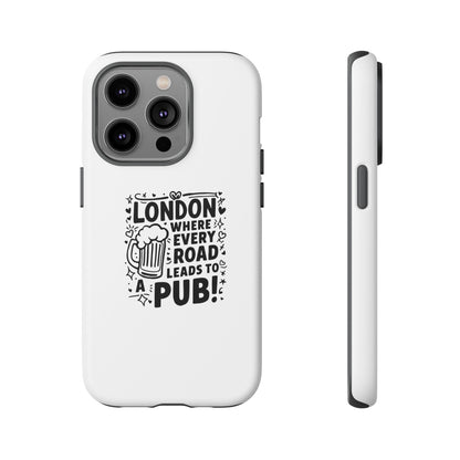 London Pub-Themed Phone Case - Where Every Road Leads to a Pub!