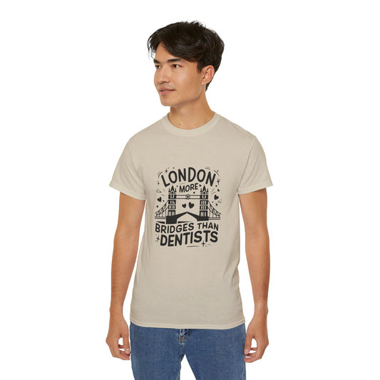 Unisex Ultra Cotton Tee - London is having more Bridges