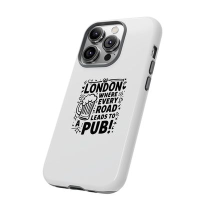London Pub-Themed Phone Case - Where Every Road Leads to a Pub!