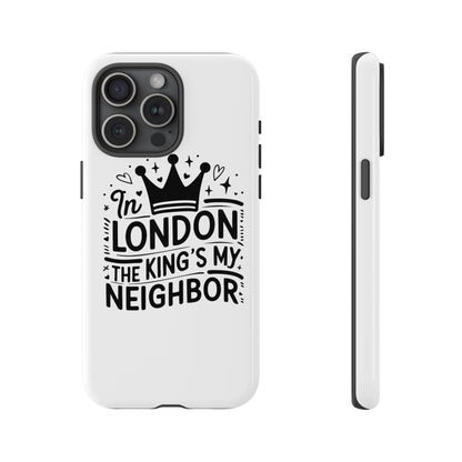 London's Neighbour Phone Case | Royalty Design for Travelers, Gifts for Friends, British Souvenir, Phone Accessory, Stylish Protection