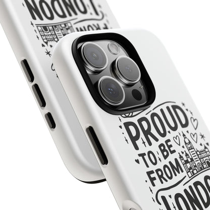 London Pride Phone Case - Proud to Be From London, UK Travel Gift, Black and White Design, Unique Phone Accessory, London Souvenir