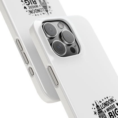 London Big Ben Quote Slim Phone Case, Travel Gift, London Souvenir, Unique Phone Cover, Gift for Him/Her