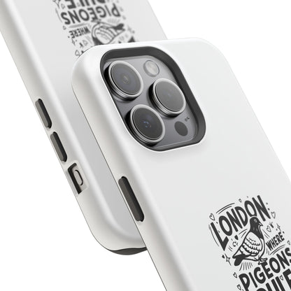 London Pigeons Rule Magnetic Tough Cases - Stylish Phone Protection for City Lovers