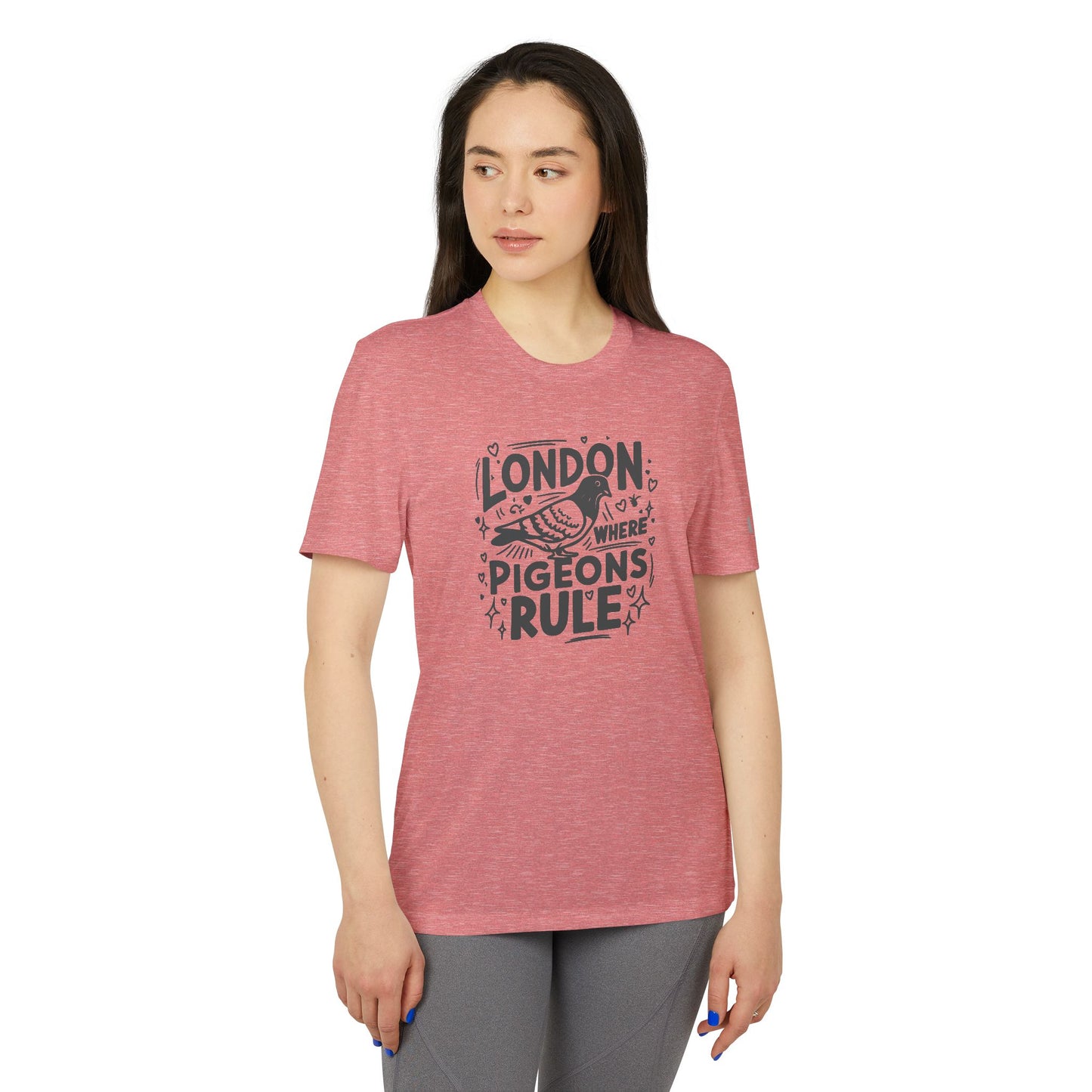 Unisex Sport T-Shirt - London where Pigeons rule - Fun Graphic Tee for City Lovers