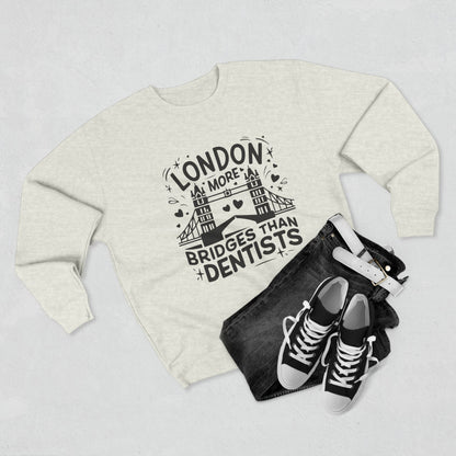 Unisex Crewneck Sweatshirt -  London is having more Bridges