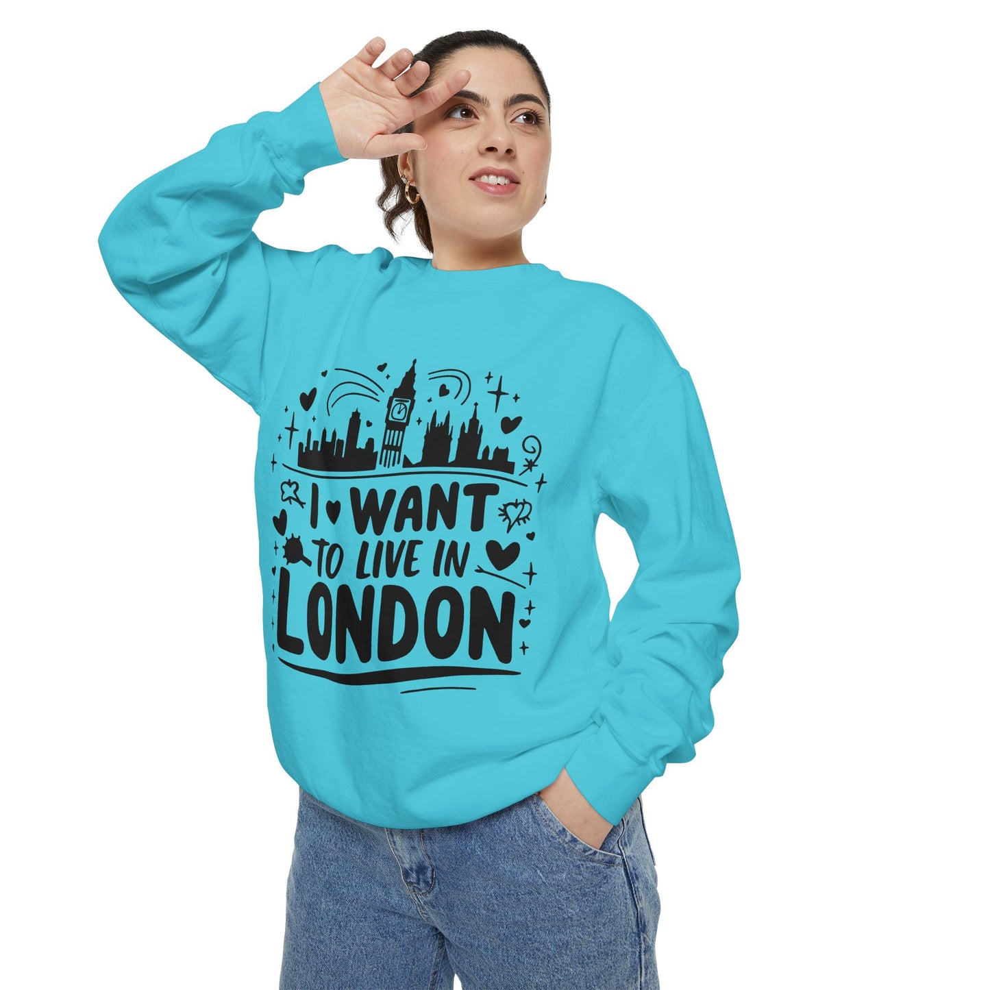 Unisex Garment-Dyed Sweatshirt - I want to live in London