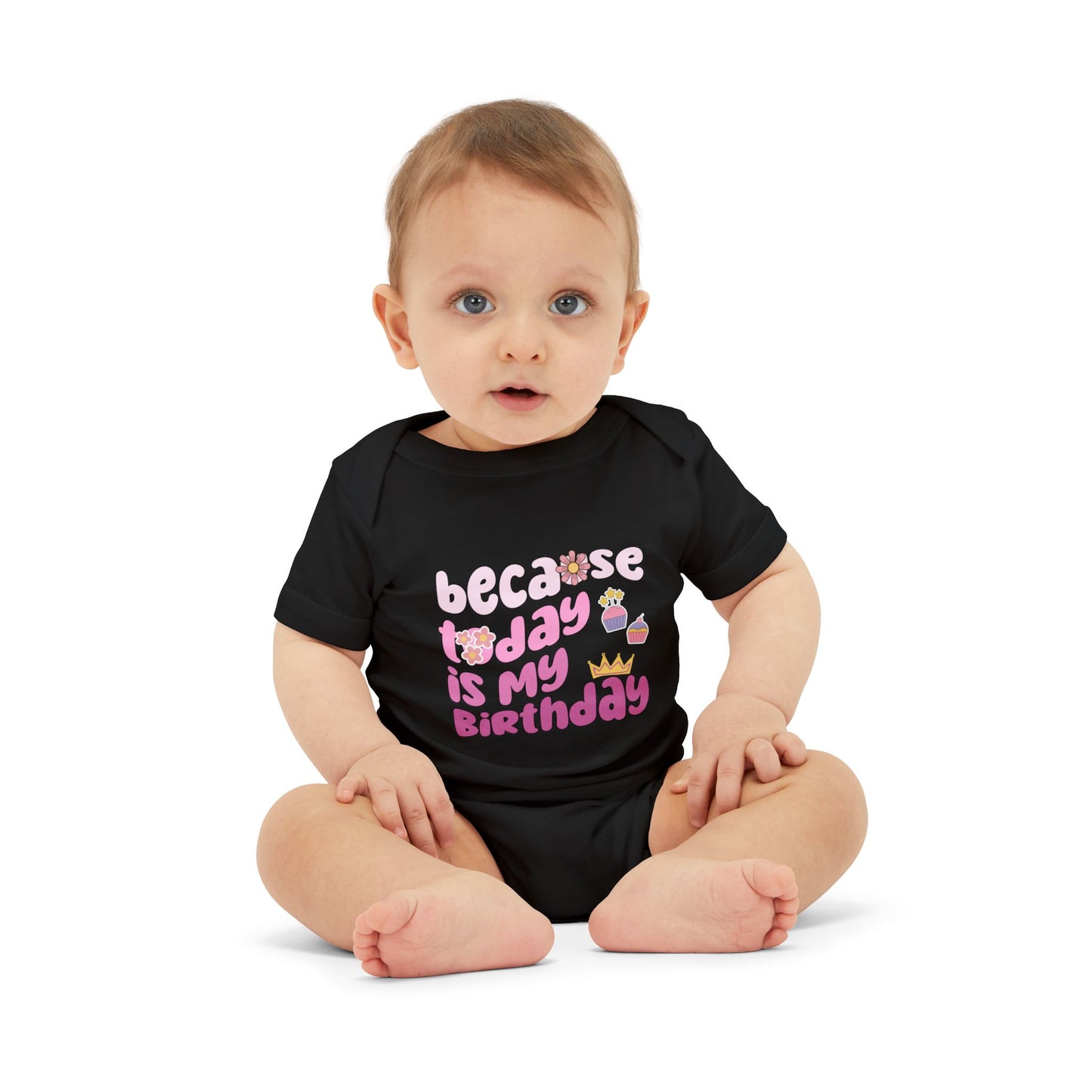 Birthday Celebration Infant Jersey One Piece - "Because Today is My Birthday"