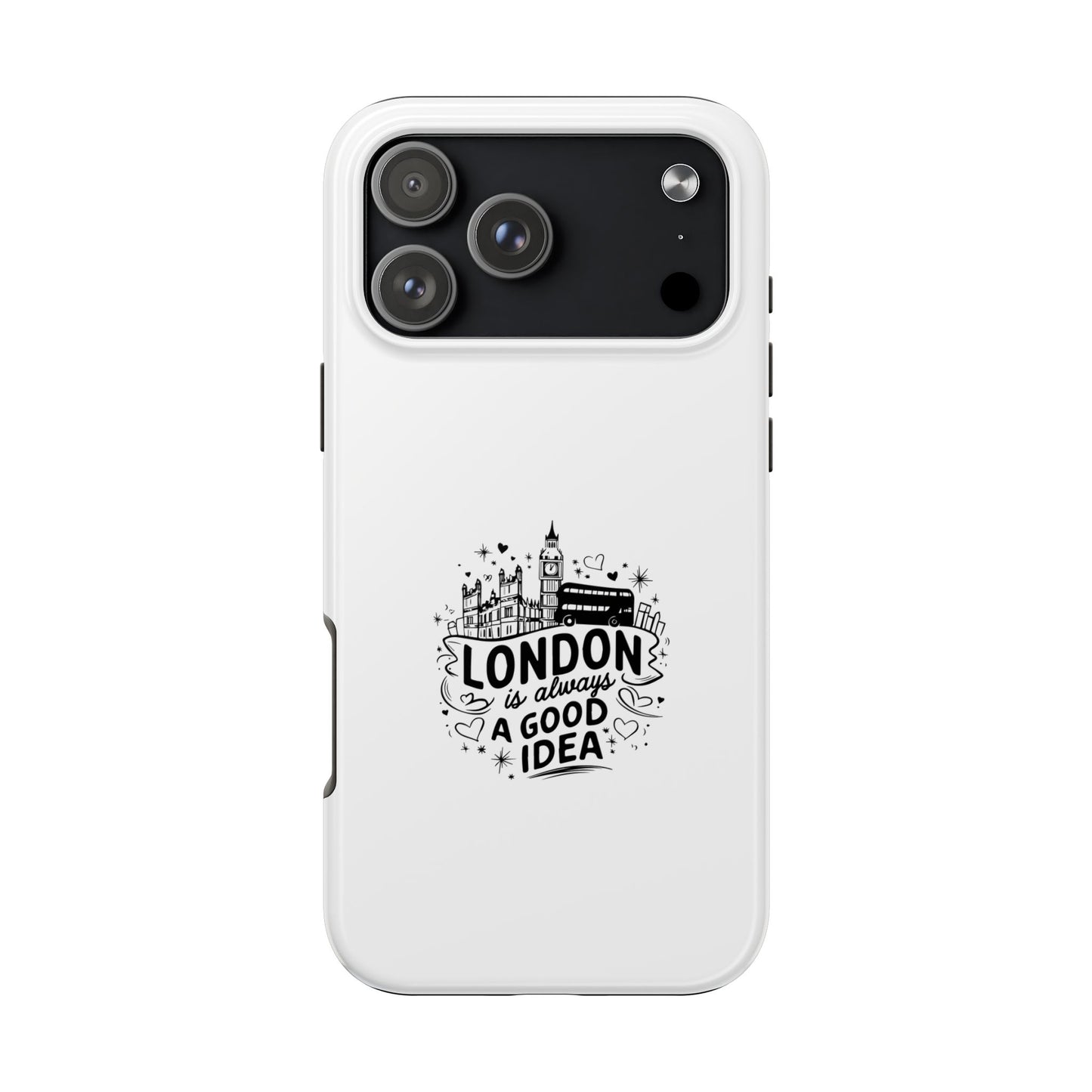 London Adventure Tough Phone Case - Always a Good Idea