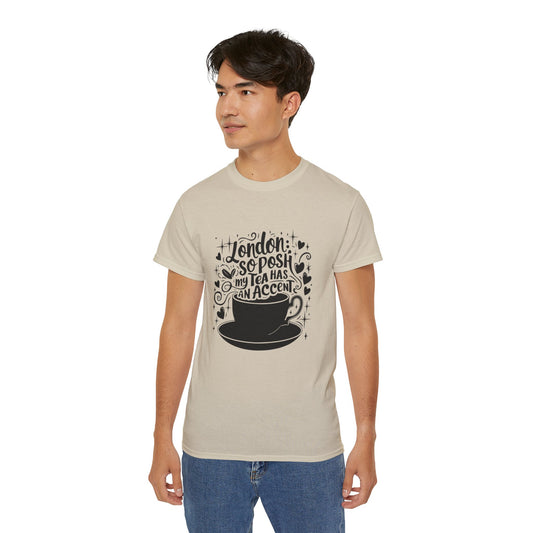 Unisex Ultra Cotton Tee - Classy London's Tea is having accent