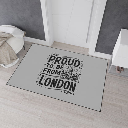 Proud London Floor Mat, Home Decor, Entryway Mat, Gifts for London Lovers, UK Pride, Personalized Floor Rug