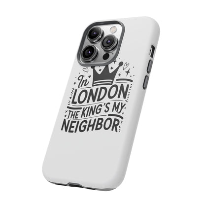 London's Neighbour Phone Case | Royalty Design for Travelers, Gifts for Friends, British Souvenir, Phone Accessory, Stylish Protection