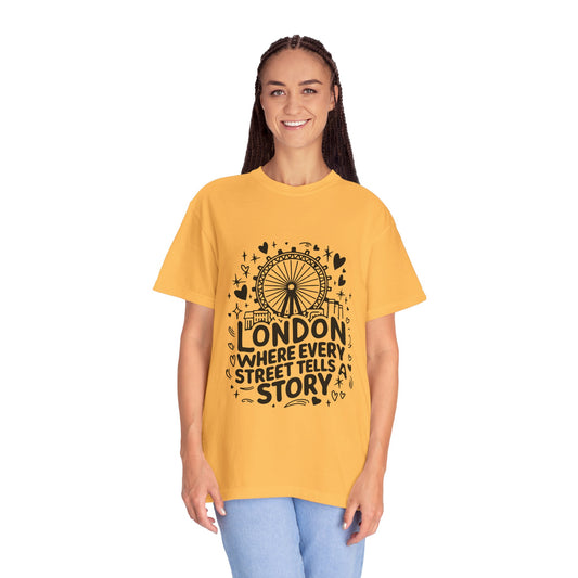 Unisex Garment-Dyed T-shirt - London's Stor Telling Streets