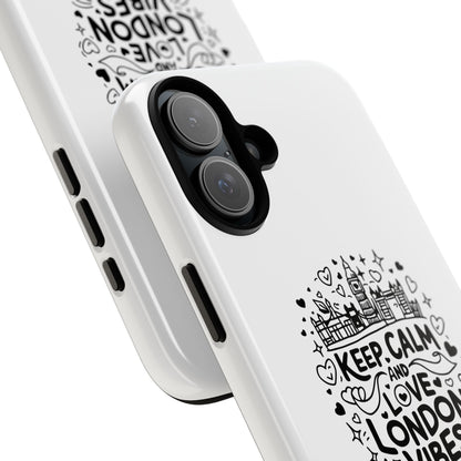 Tough Cases: Keep Calm and Love London Vibes Phone Case