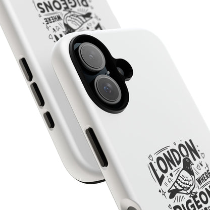 London Pigeons Rule Phone Case – Tough and Stylish Protection for Urban Aficionados