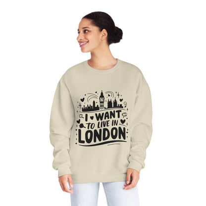 Unisex NuBlend® Crewneck Sweatshirt - I want to live in London