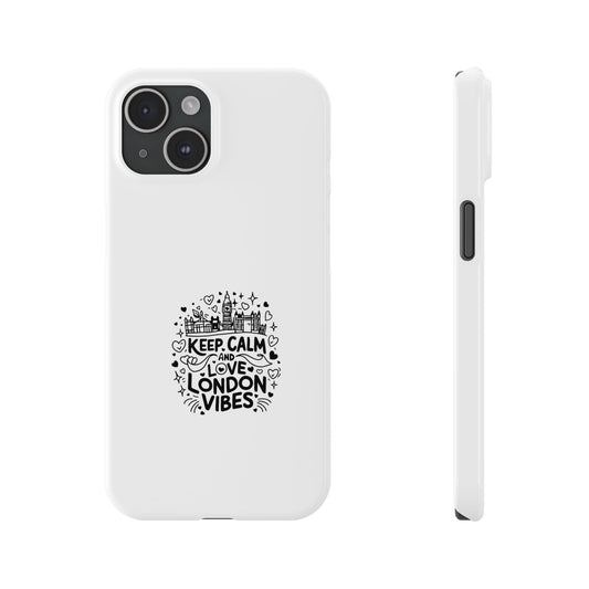 Keep Calm London Vibes Slim Phone Case, Black and White Phone Cover, Trendy Gift for London Lovers, Stylish Phone Accessory, Travel Souvenir