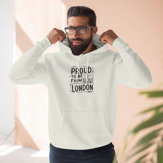Three-Panel Fleece Hoodie - Elegant Proud to be from London