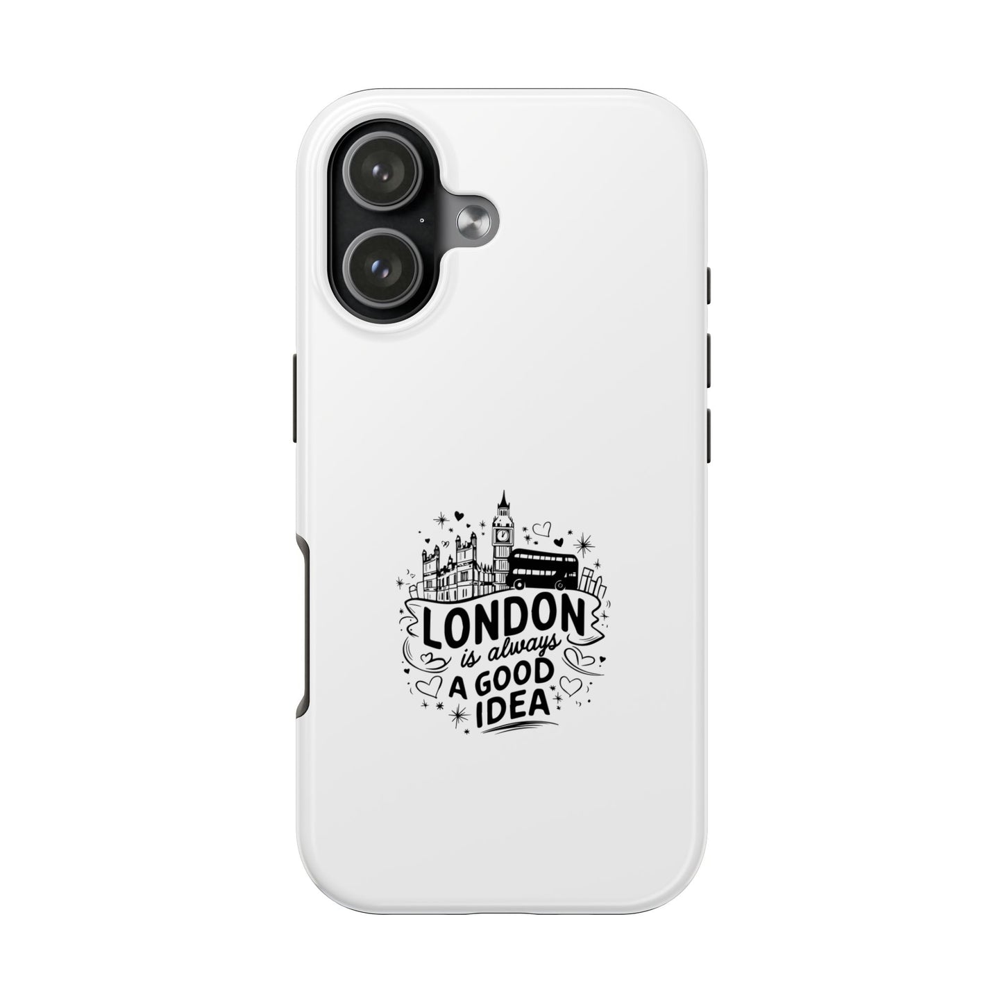 London Adventure Tough Phone Case - Always a Good Idea