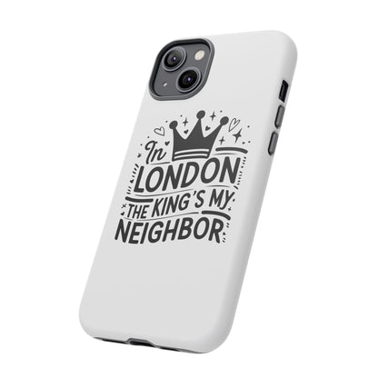 London's Neighbour Phone Case | Royalty Design for Travelers, Gifts for Friends, British Souvenir, Phone Accessory, Stylish Protection