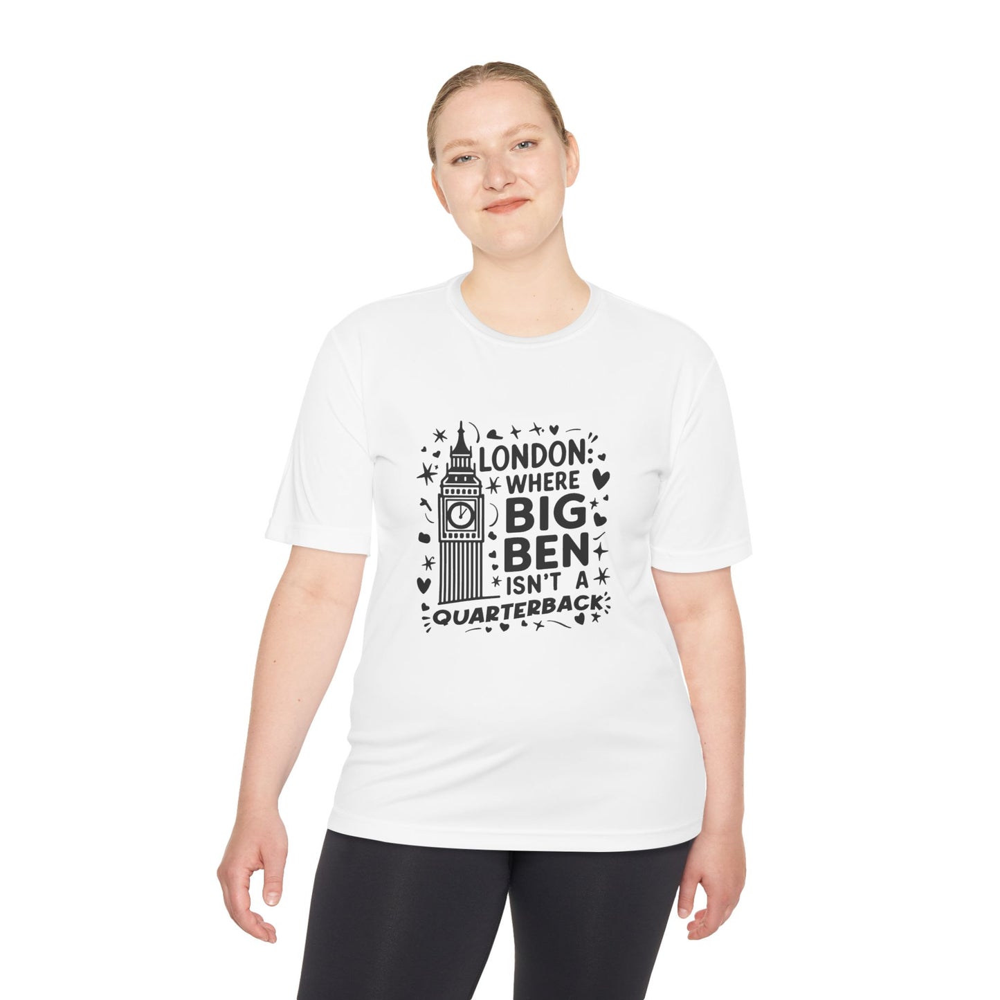 Unisex Moisture Wicking Tee - London where Big Ben isn't a Quarterback