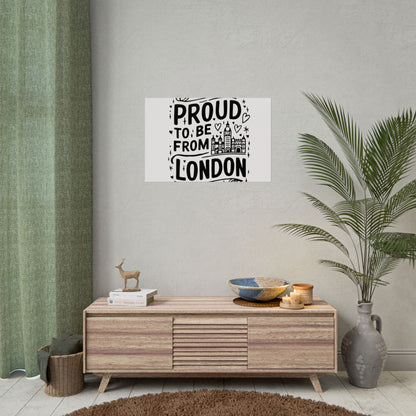 Proud London Poster Print, London Art Print, Home Decor, Gift for Londoners, Travel Poster, Wall Art