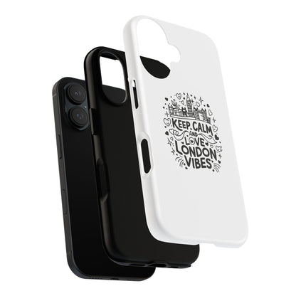 Tough Cases: Keep Calm and Love London Vibes Phone Case
