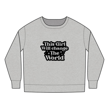 Toddler Sweatshirt - This Girl Will Change The World - Inspirational Motivational Quote Design