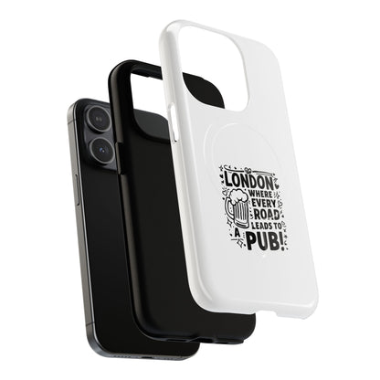 London Pub Themed Tough Magnetic Case for Phone, Unique Phone Accessories, Gift for Travelers, Fun Drink Lovers, Birthday or Travel Gift