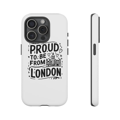 London Pride Phone Case - Proud to Be From London, UK Travel Gift, Black and White Design, Unique Phone Accessory, London Souvenir