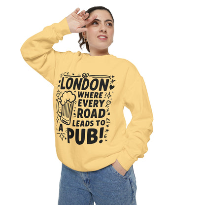 Unisex Garment-Dyed Sweatshirt - Lonon's Pub Leading Road