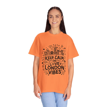Unisex Garment-Dyed T-shirt - Calm London's Vibes