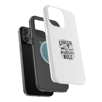 London Pigeons Rule Magnetic Tough Cases - Stylish Phone Protection for City Lovers