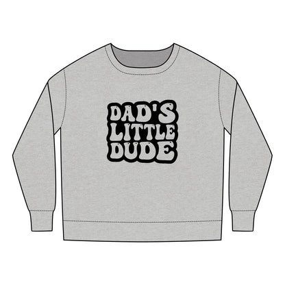 Toddler Sweatshirt - Cute Dad's Little Dude Sublimation Graphic