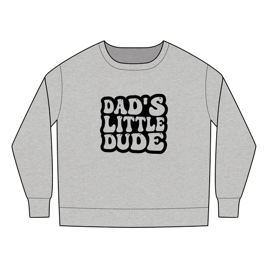 Toddler Sweatshirt - Cute Dad's Little Dude Sublimation Graphic