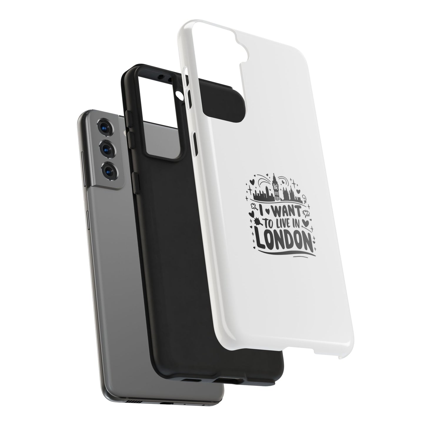 London-Themed Tough Phone Case - "I Want to Live in London" Design