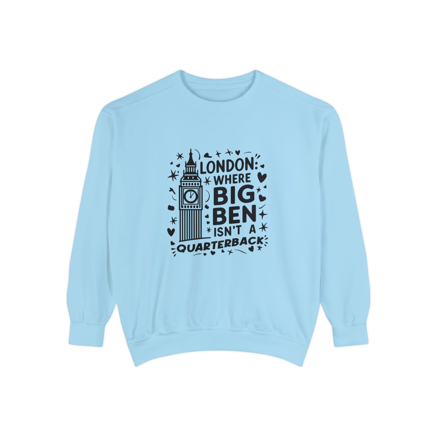 Unisex Garment-Dyed Sweatshirt Soft - London's Dream