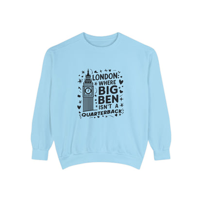 Unisex Garment-Dyed Sweatshirt Soft - London's Dream