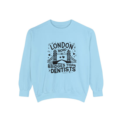 Unisex Garment-Dyed Sweatshirt Fashionable - London is having more Bridges