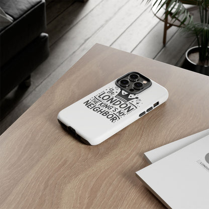 London's Neighbour Phone Case | Royalty Design for Travelers, Gifts for Friends, British Souvenir, Phone Accessory, Stylish Protection