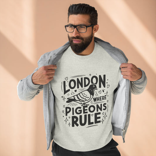 Unisex Crewneck Sweatshirt - Pigeons rule in London