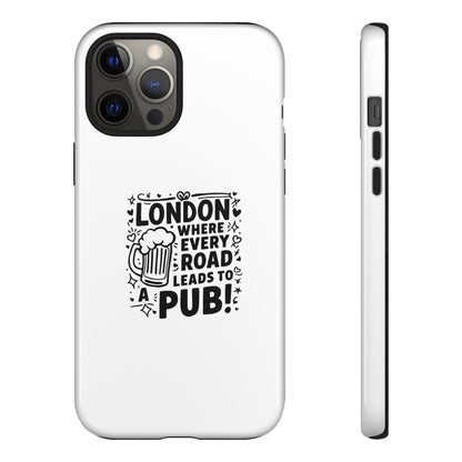 London Pub-Themed Phone Case - Where Every Road Leads to a Pub!